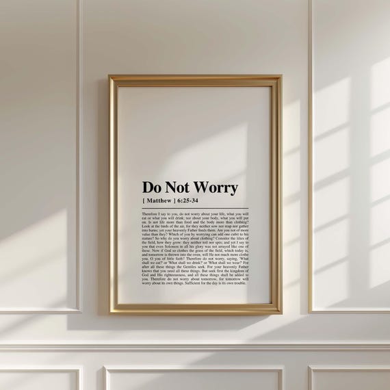 Matthew 6:25-34 NKJV Do Not Worry Scripture Art Print