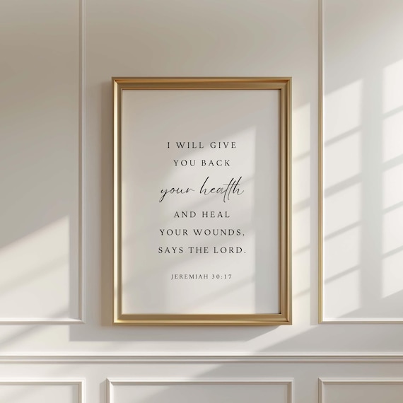 Jeremiah 3017 I Will Give You Back Your Health Bible Verse Poster
