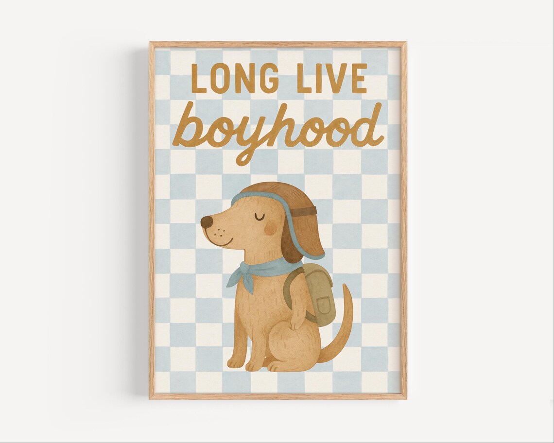 Long Live Boyhood Dachshund Puppy Adventure Boys Room Nursery Poster