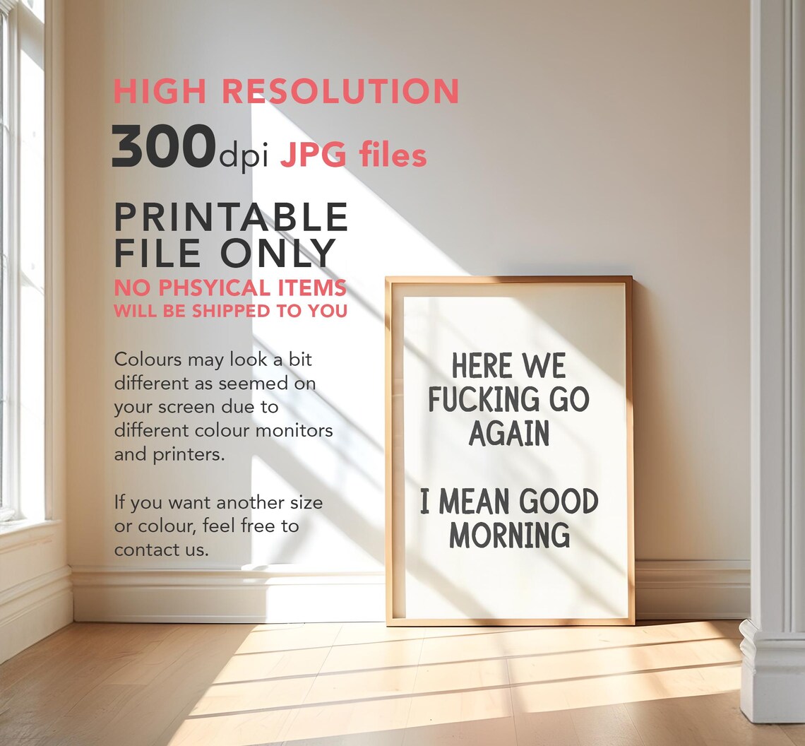 Here We Fucking Go Again Typography Poster Print