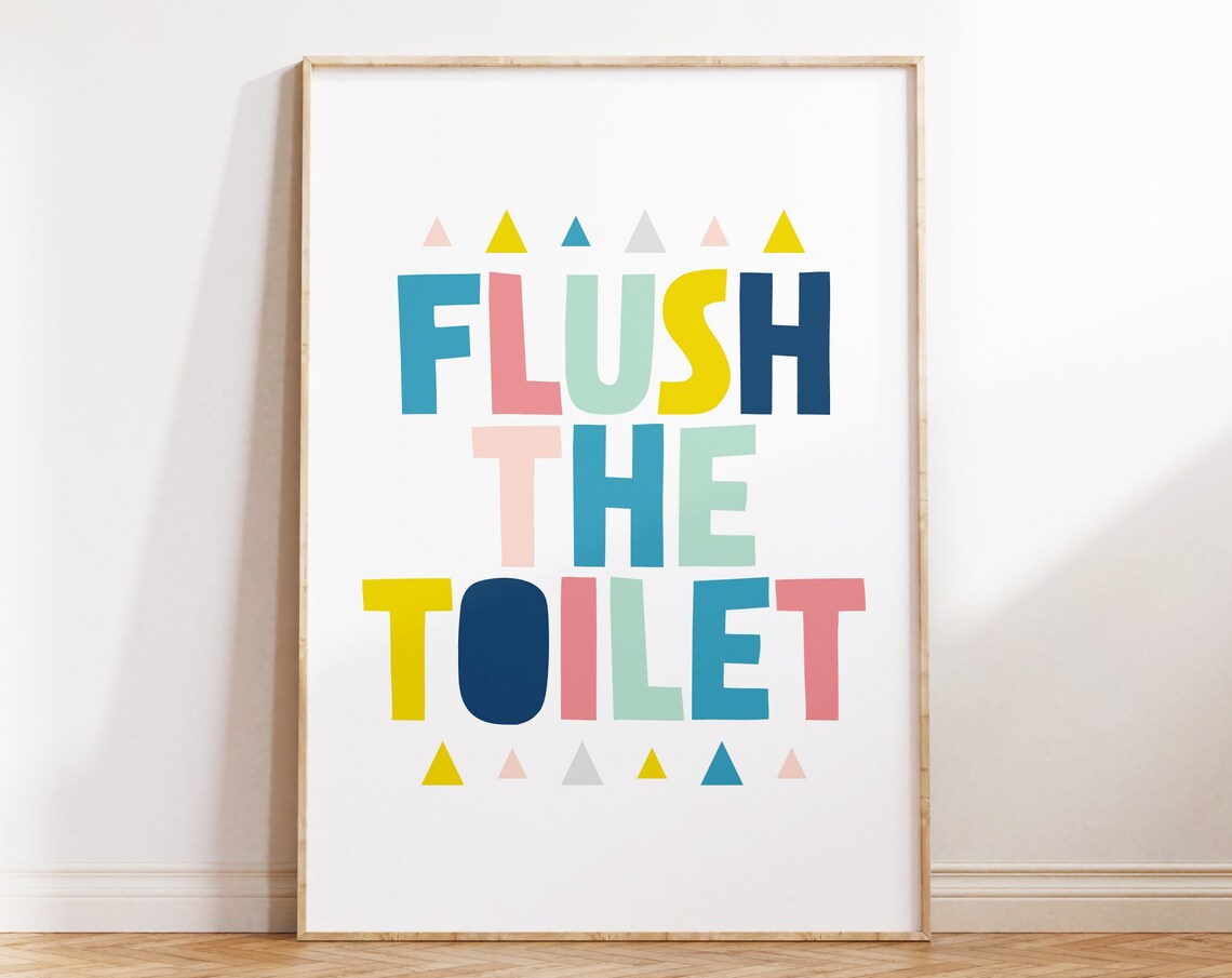 Flush The Toilet Colorful Kids Bathroom Reminder Sign Wall Art