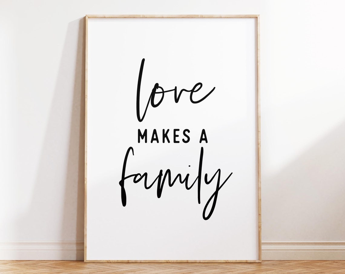 Love Makes A Family Minimalist Calligraphy Home Quote Poster