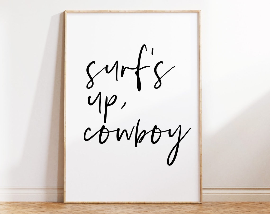 Surfs Up Cowboy Script Coastal Typography Quote Wall Decor Poster