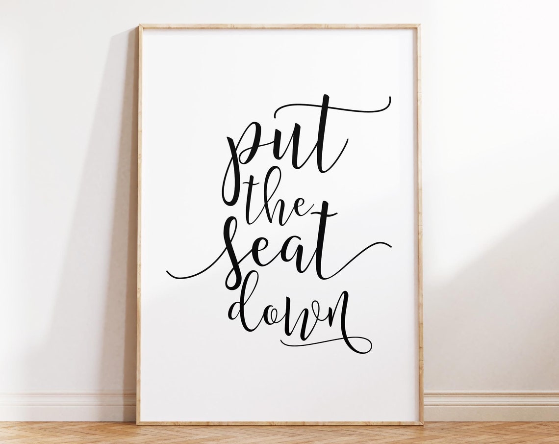 Put The Seat Down Script Quote Funny Bathroom Toilet Rules Poster