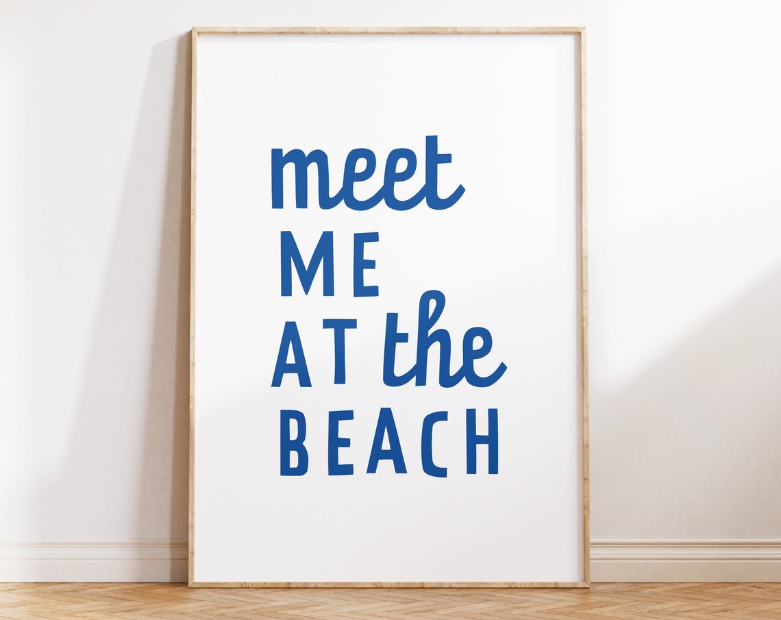 Meet Me At The Beach Blue Coastal Summer Vacation Typography Poster