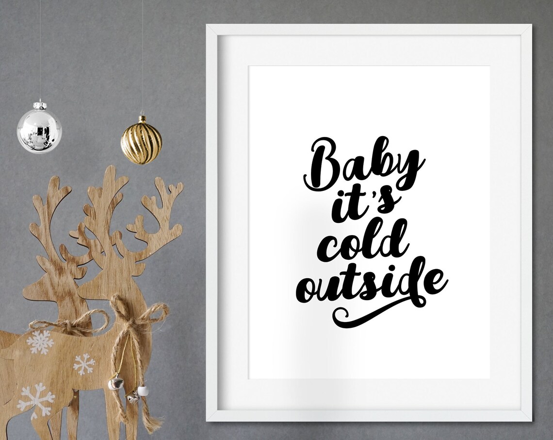 Baby Its Cold Outside Christmas Quote Poster Winter Wall Decor - Image 3