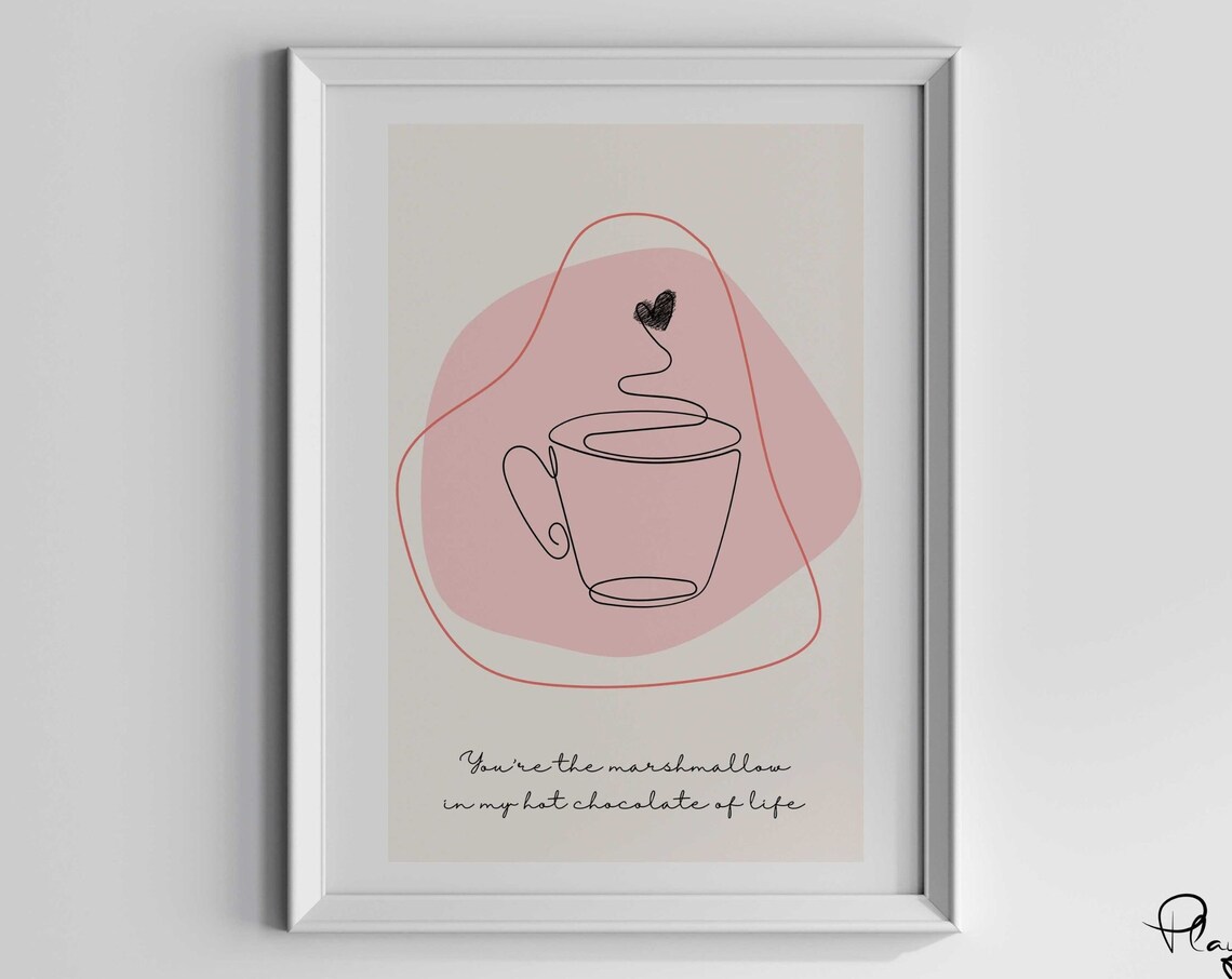 You're the Marshmallow in My Hot Chocolate Love Quote Line Art Poster - Image 3