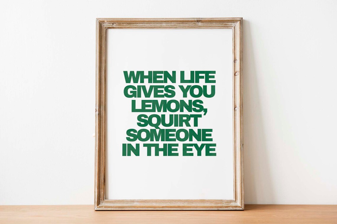 When Life Gives You Lemons Funny Green Typography Quote Poster - Image 3
