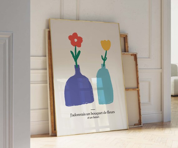 J'adorerais un Bouquet de Fleurs French Flower Vase Poster Kiss Quote
