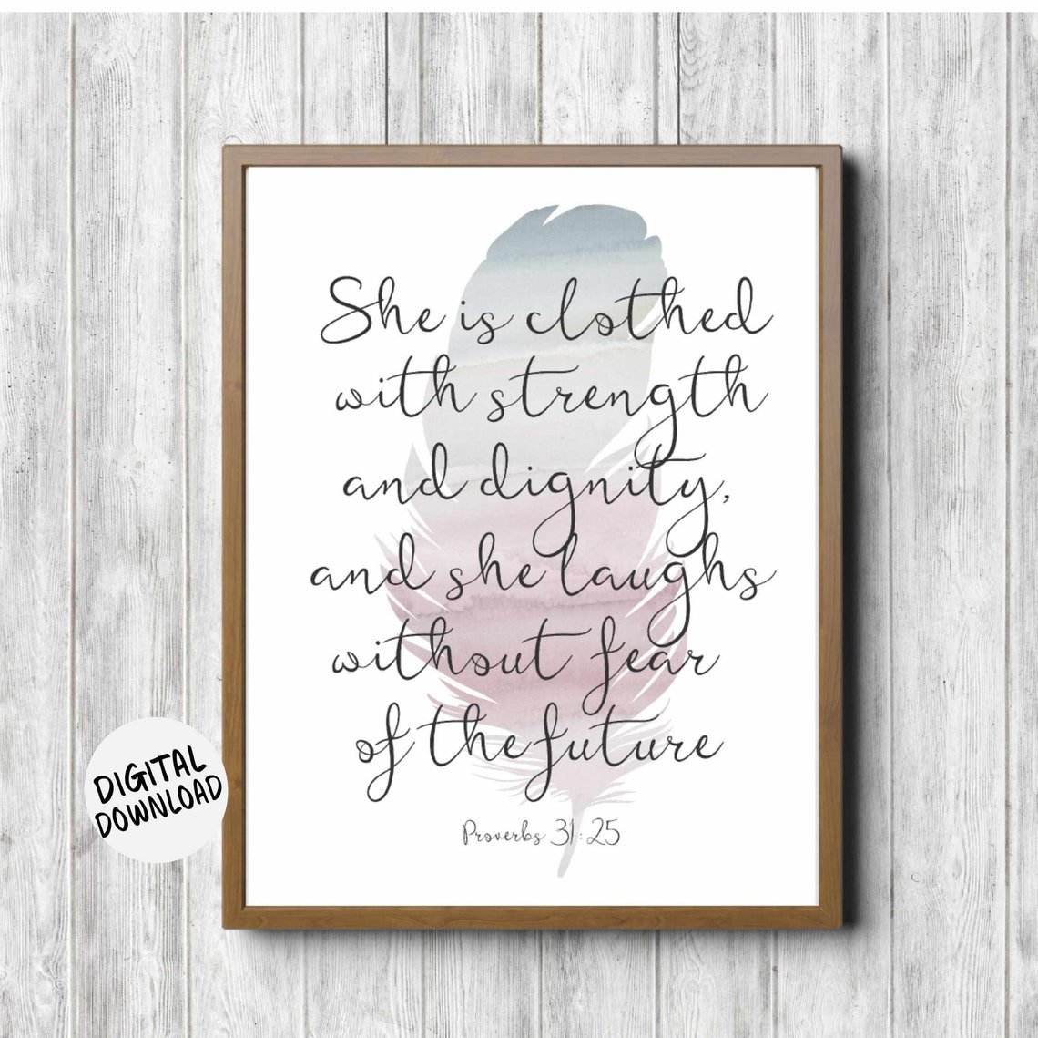 She Is Clothed With Strength Dignity Scripture Wall Art Proverb 31 25 Woman Watercolor Feather Boho Christian Art