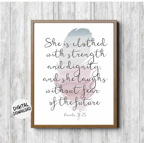 She Is Clothed With Strength Dignity Scripture Wall Art Proverb 31 25 Woman Watercolor Feather Boho Christian Art