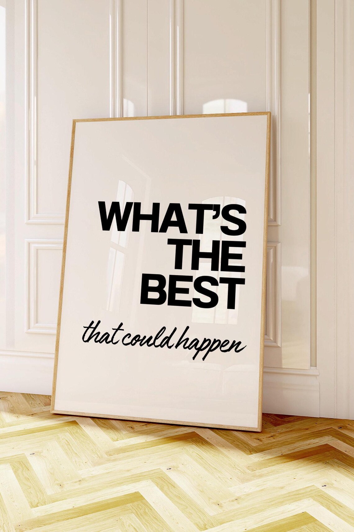 Whats The Best That Could Happen Bold Black Minimalist Office Poster