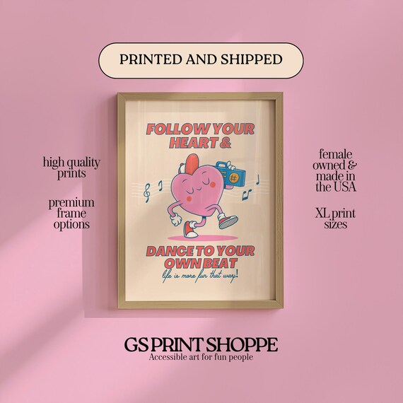 Follow Your Heart Dance To Your Own Beat Smiling Cartoon Quote Poster