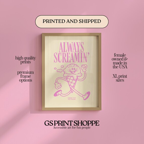 Always Screamin Pink Ice Cream Cone Retro Cartoon Treat Poster