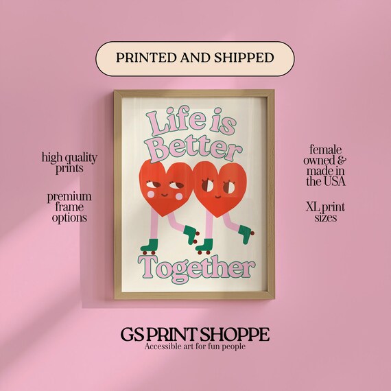 Life Is Better Together Retro Roller Skate Hearts Quote Poster