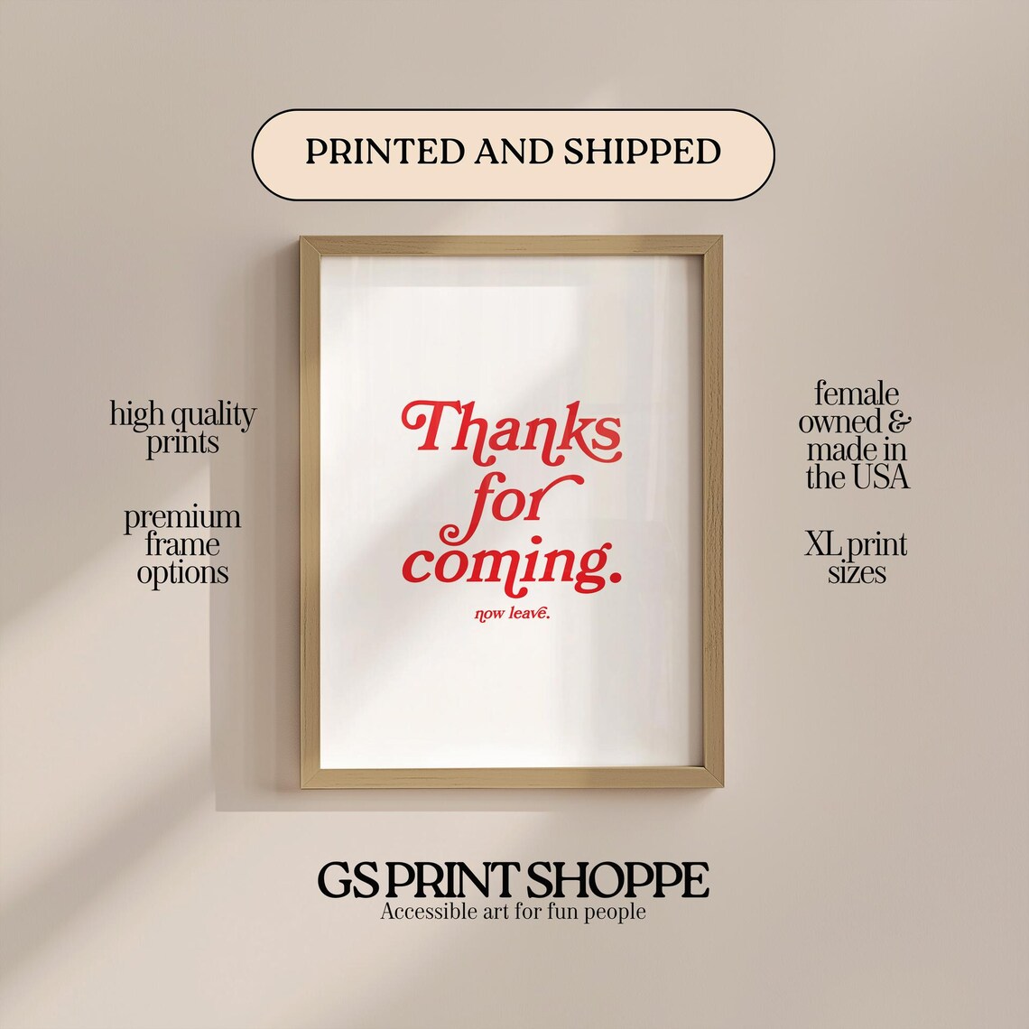 Thanks for Coming Now Leave Red Typographic Quote Poster on White