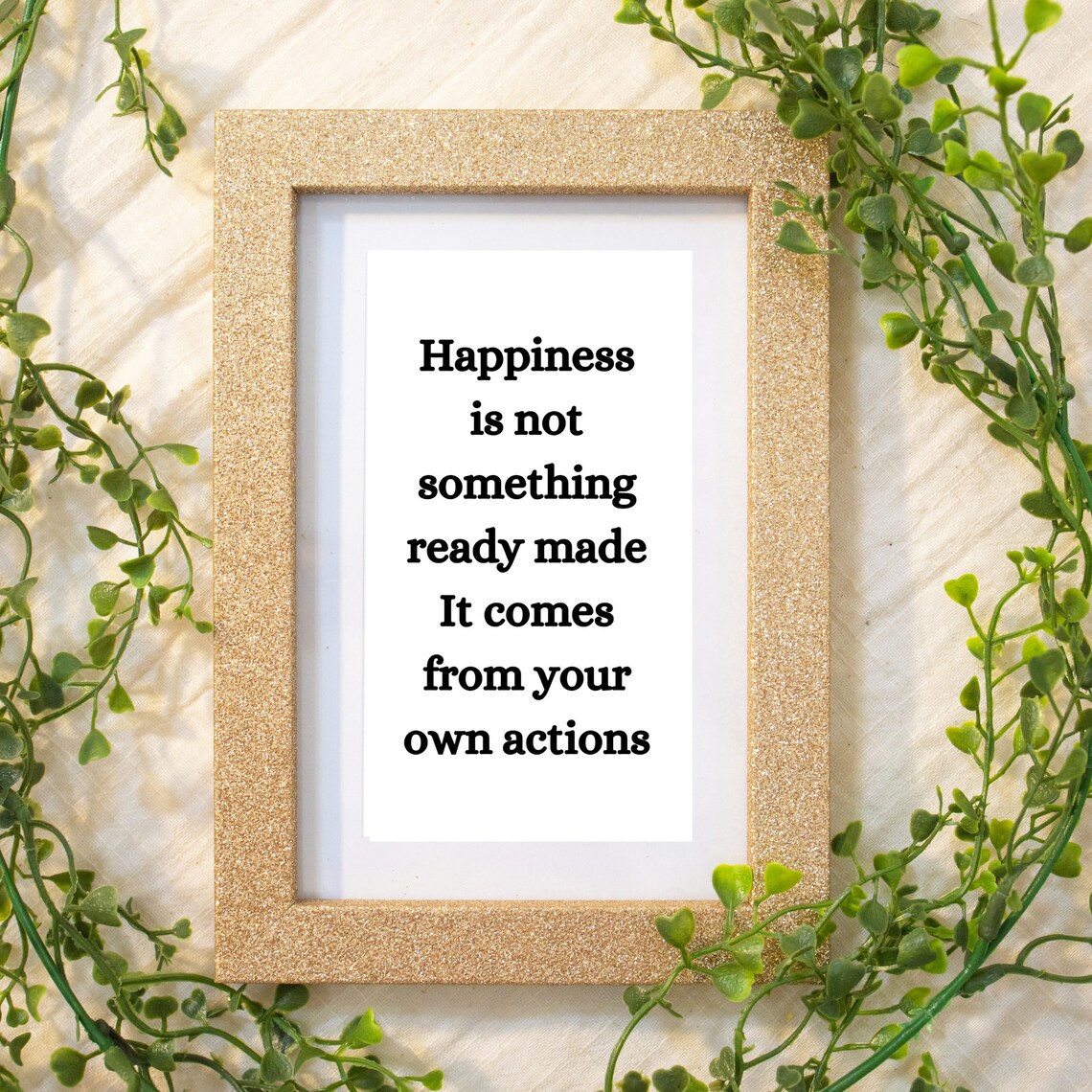 Happiness Is Not Something Ready Made, Actions