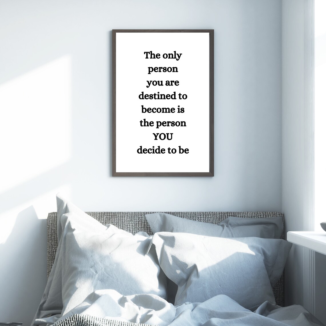 Person You Are Destined To Become Is The Person You Decide Poster - Image 2