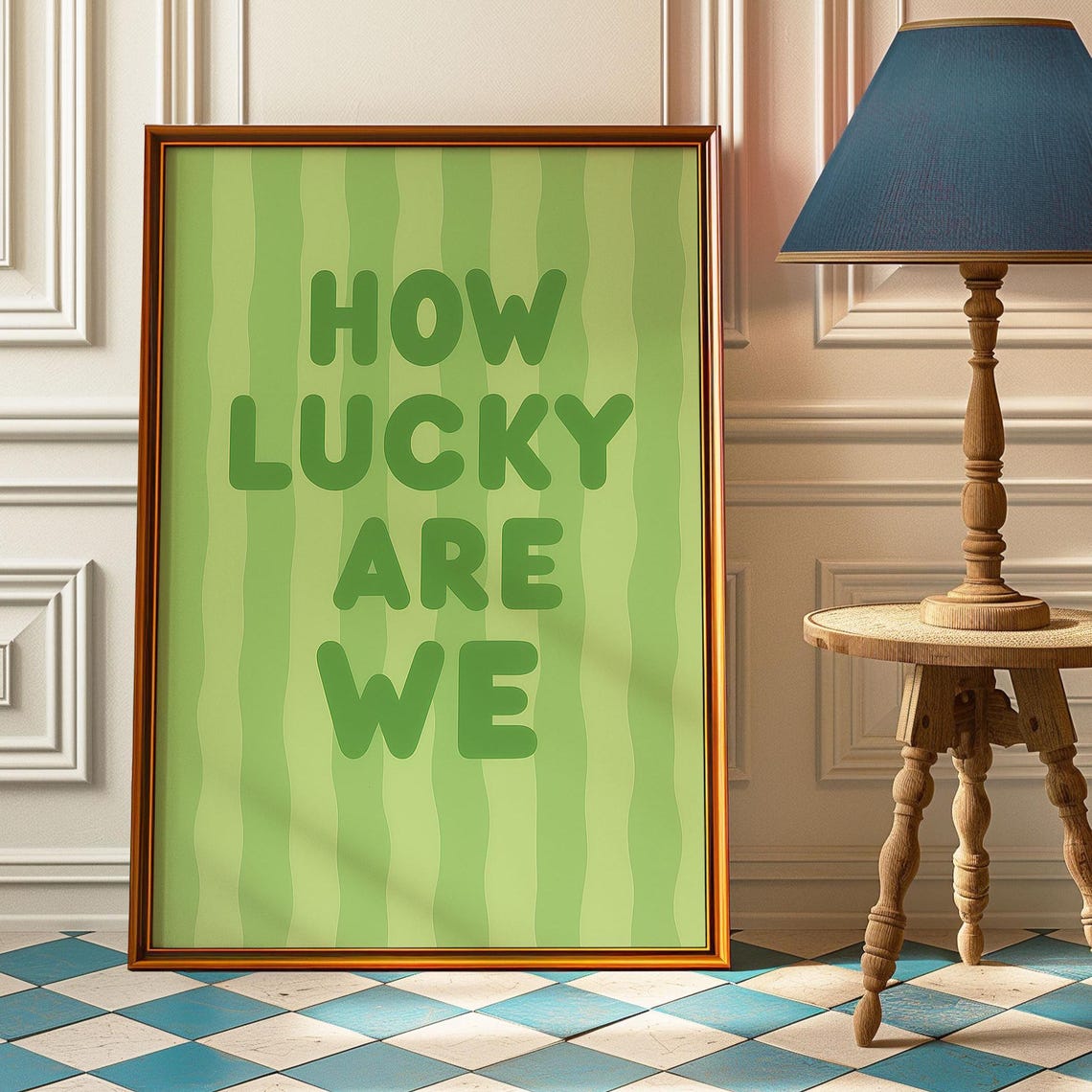 How Lucky Are We Green Wavy Stripe Playful Quote Typography Poster