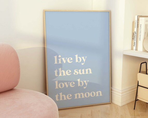 Live By The Sun Love By The Moon Quote Blue Typography Wall Art
