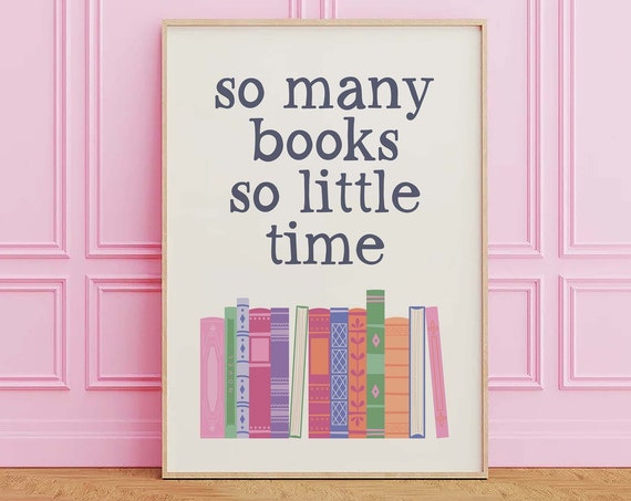 So Many Books Print Art Cute Library Decor Trendy Reading Poster Book Lover Wall Art