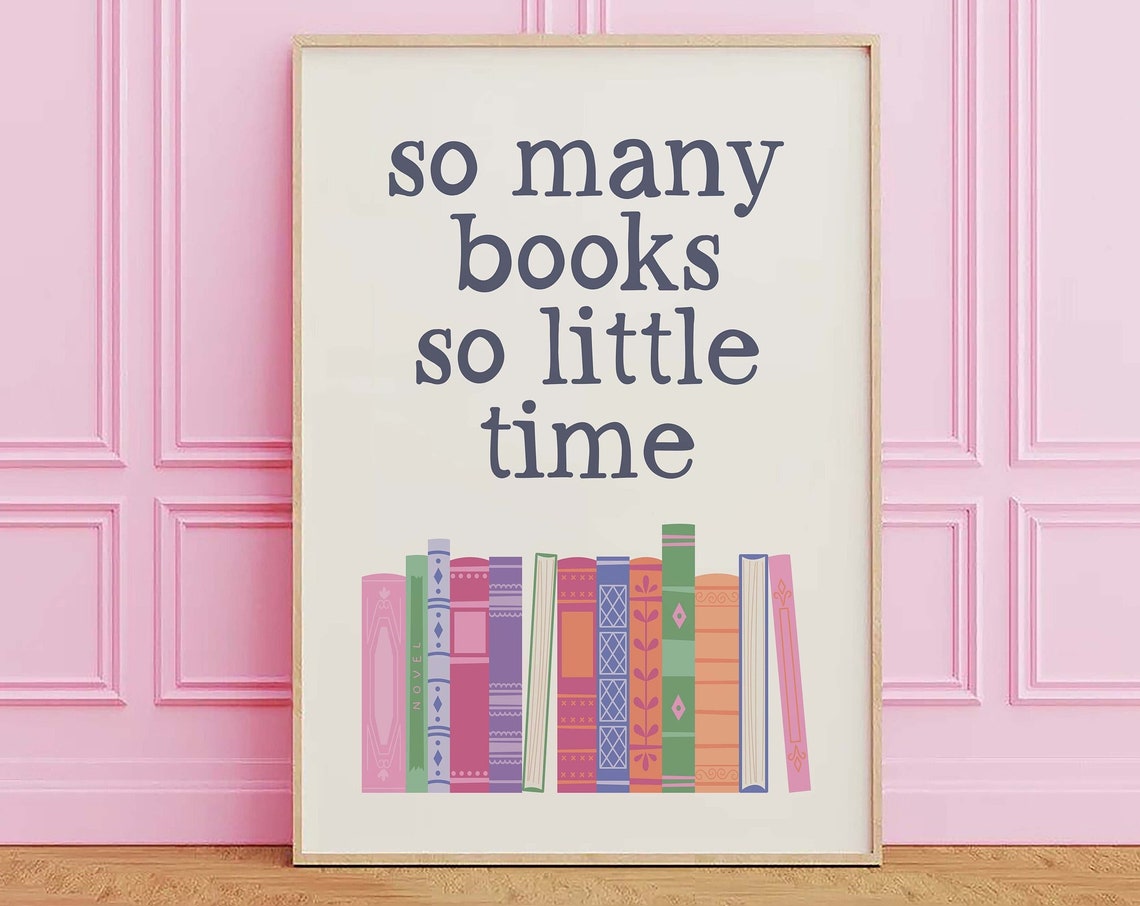 So Many Books So Little Time Bookshelf Quote Poster For Readers