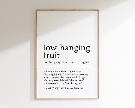 Low Hanging Fruit Definition, Funny Office Art Print