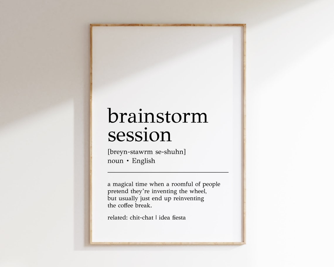 Brainstorm Session Funny Office Meeting Definition Wall Print