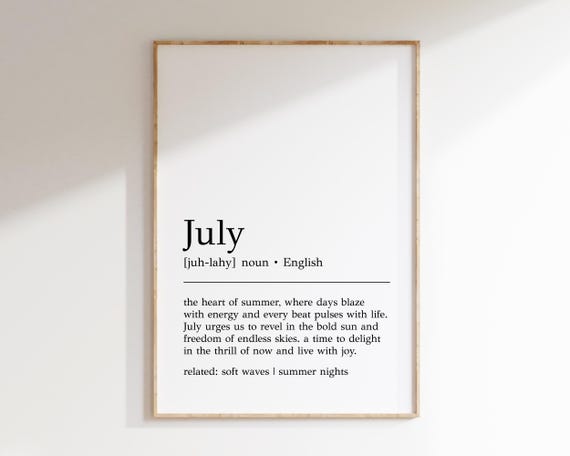 July Definition Print Summer Decor July Wall Art Summer Print July Decor Inspirational Print Minimalist Art Print