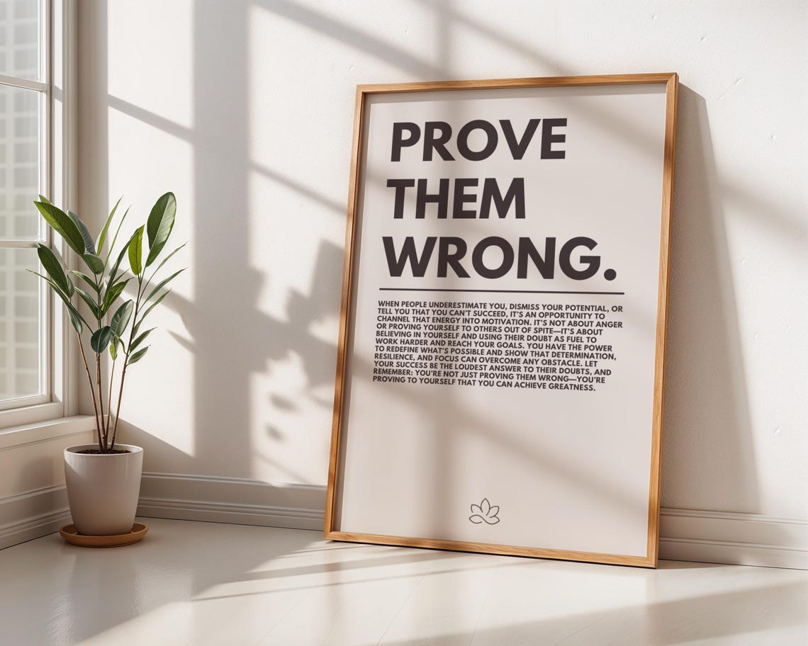 Prove Them Wrong Bold Minimalist Motivational Typography Poster