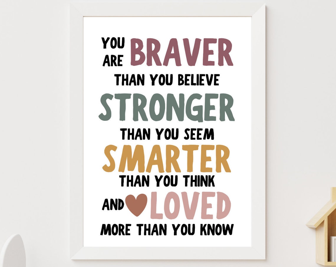 You Are Braver Positive Quote Print Unframed