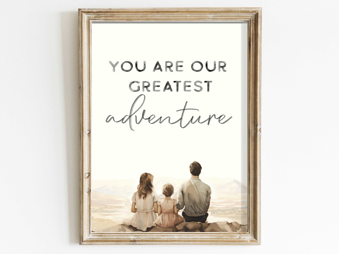 You Are Our Greatest Adventure Family Watercolor Quote Poster