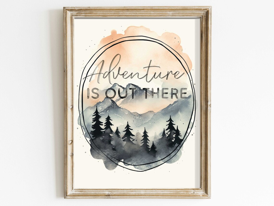 Hiking Quote Art, Adventure Is Out There Watercolor