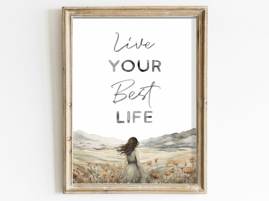 Live Your Best Life Quote Art With Woman In Golden Poppy Field Poster