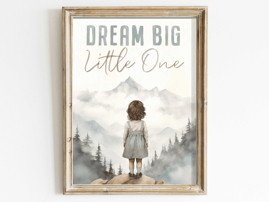 Dream Big Little One Quote for Girls Mountain Adventure Poster