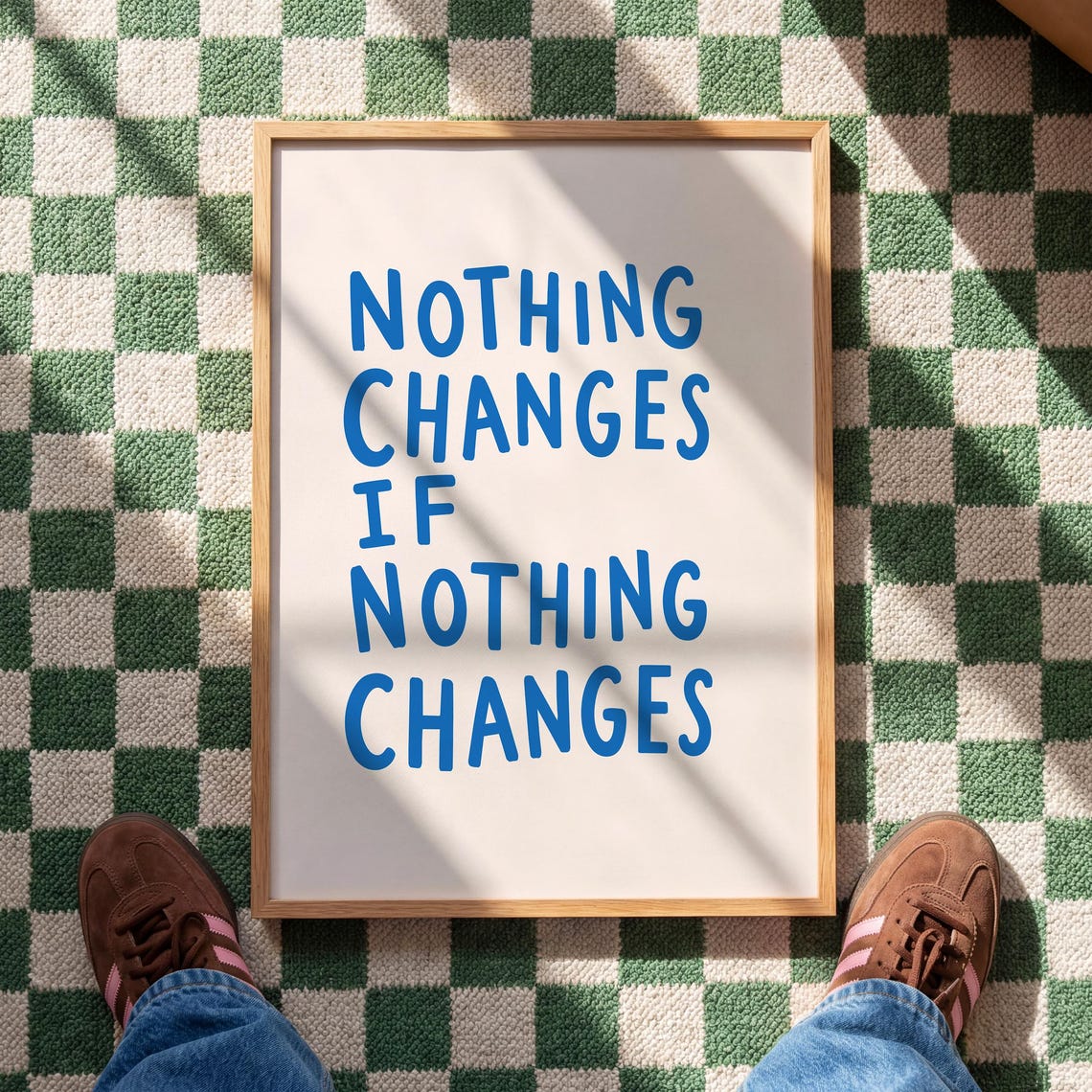 Nothing Changes If Poster Motivational Quote Print Digital Download