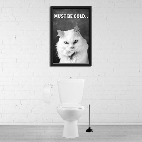 Black And White Grumpy White Cat Selfie Must Be Cold Funny Bathroom Poster