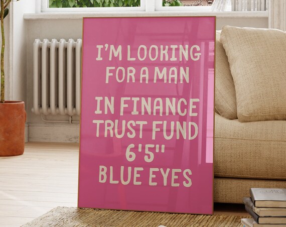 Im Looking For A Man In Finance Hot Pink Girly Typography Poster