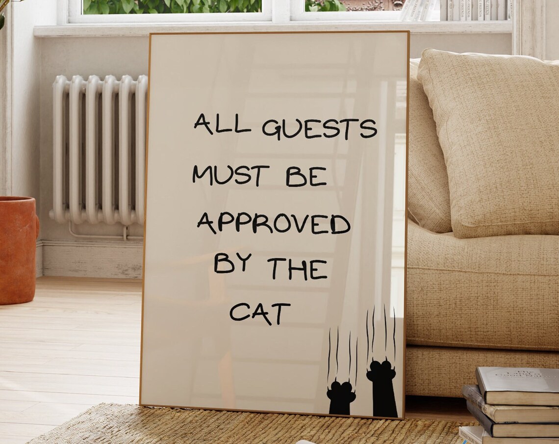 All Guests Must Be Approved by the Cat Funny Minimalist Paw Art Poster