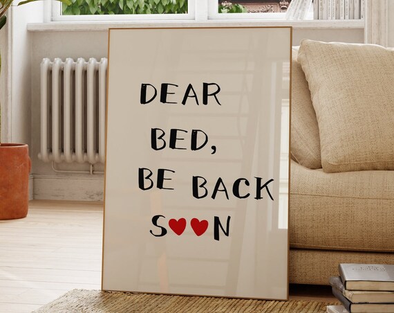 Dear Bed Be Back Soon Print Trendy Art Minimalist Heart Poster Trendy Bedroom Decor Funny Quote Art Aesthetic Apartment Decor