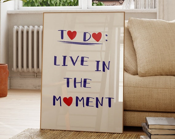 To Do List Live In The Moment Print Trendy Art Aesthetic Apartment Decor Positive Quote Poster Girly Minimalist Heart Print