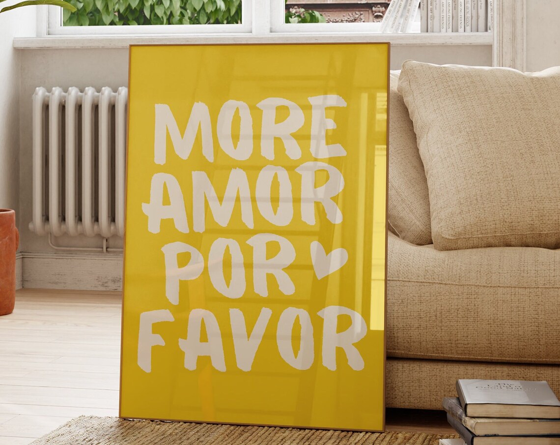 More Amor Por Favor Bold Yellow Background Love Quote Poster