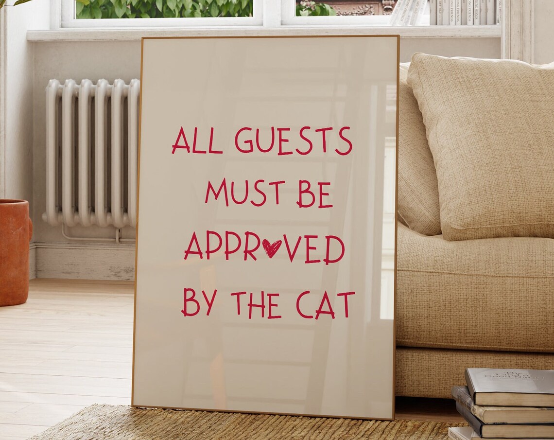 All Guests Must Be Approved By The Cat Funny Red Lettering Cat Poster
