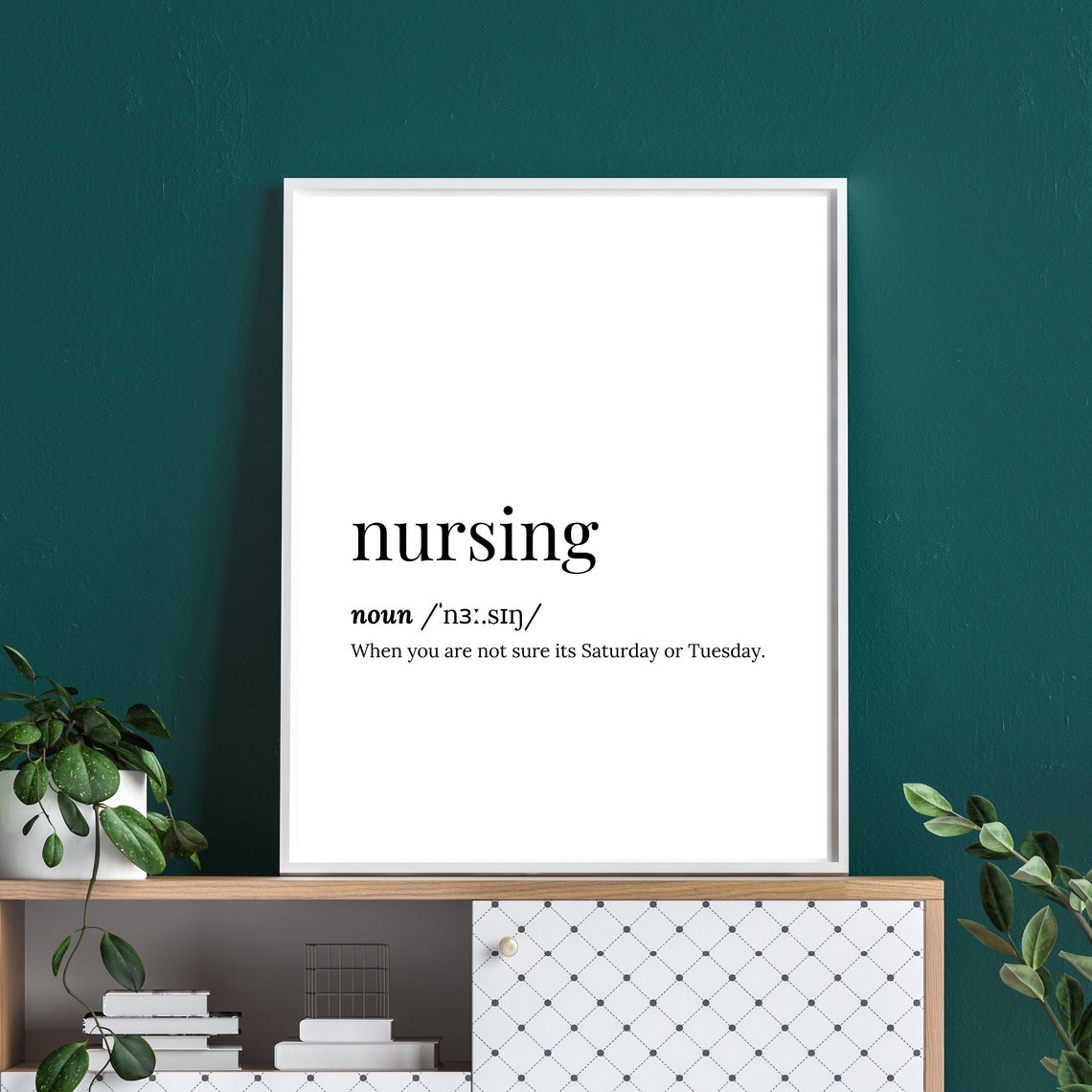 Nursing Funny Definition Saturday or Tuesday Quote Nurse Poster - Image 3