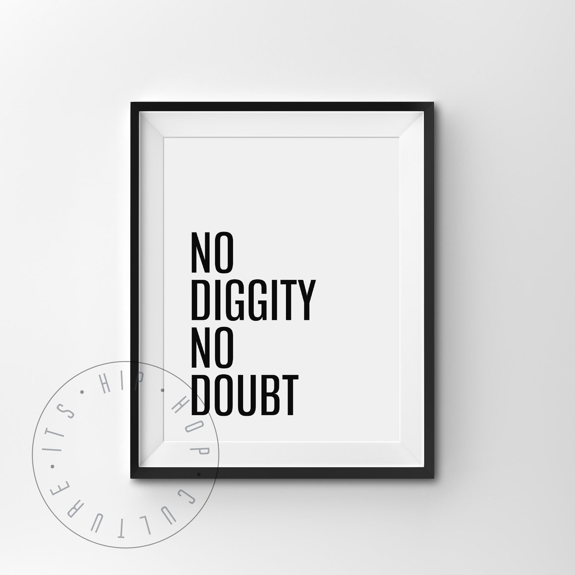 No Diggity No Doubt Classic Hip Hop Lyrics Minimalist Poster - Image 4