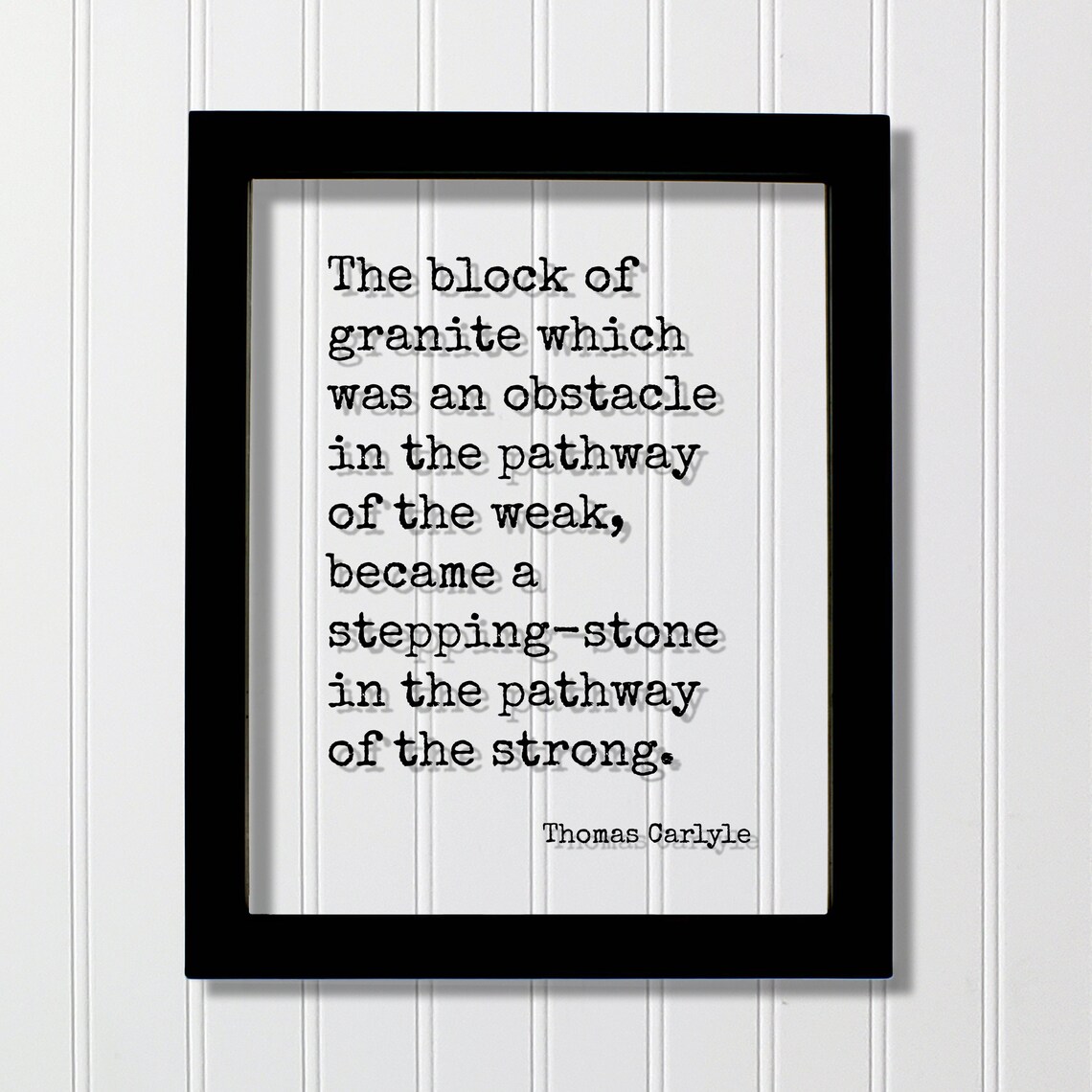 Thomas Carlyle Granite Stepping Stone Floating Quote Inspirational Poster