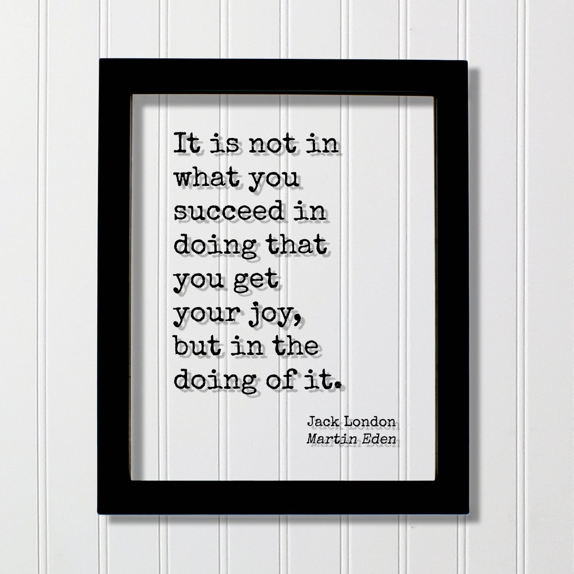 Jack London Martin Eden Finding Joy Quote Floating Type Poster