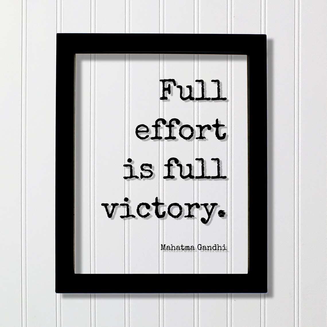 Full Effort Is Full Victory Gandhi Motivational Quote Poster