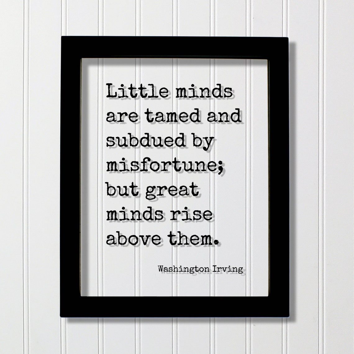 Washington Irving Great Minds Rise Above Misfortune Quote Poster