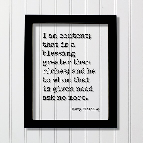 Henry Fielding I Am Content A Blessing Greater Than Riches Quote Poster